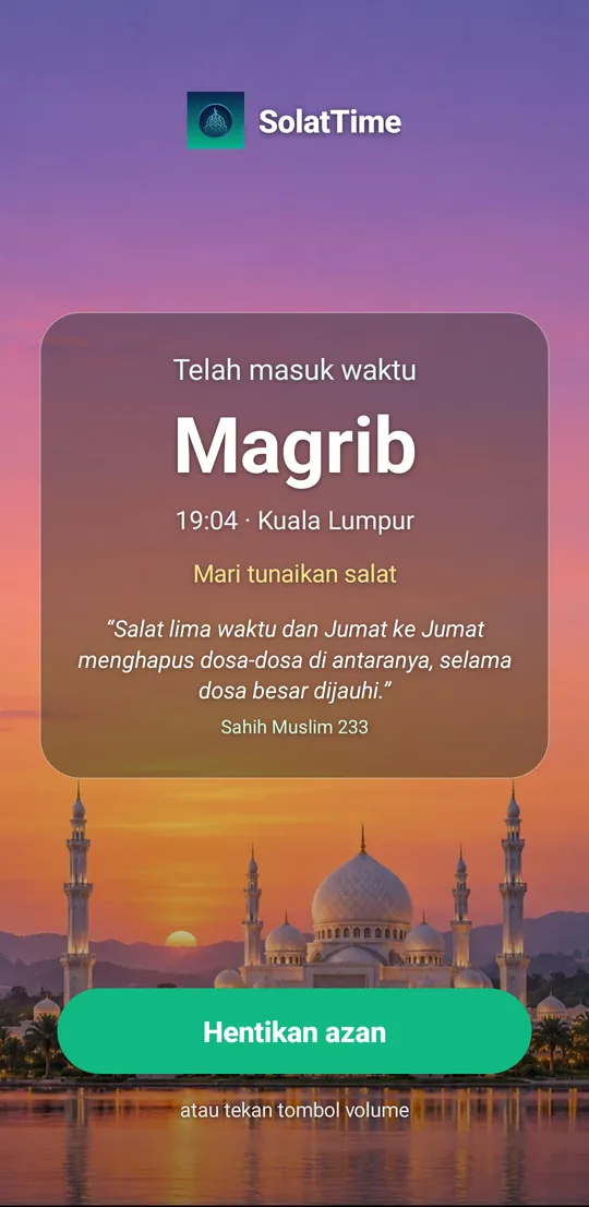 Layar adzan penuh SolatTime, waktu Maghrib